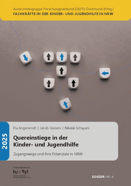Dossier 4 Quereinstiege Abgebildet ist das Cover des Dossiers „Quereinstiege in der Kinder- und Jugendhilfe“ von Pia Angenendt, Jakob Gossen und Nikolai Schayani. Das Dossier wurde 2025 von der Autor:innengruppe Forschungsverbund DJI/TU Dortmund herausgegeben. Auf dem Cover liegen mehrere weiße Würfel mit blauen und schwarzen Pfeilen auf grauem Hintergrund. Einige Würfel zeigen Pfeile, die sich von den anderen Richtungen abheben – sie stehen sinnbildlich für neue oder alternative Zugangswege. Das Dossier behandelt Zugangswege und ihre Potenziale in der Kinder- und Jugendhilfe in NRW. Die Grafik ist anklickbar und führt zu dem PDF-Dokument des Dossiers.